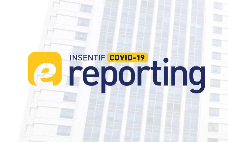 Jangan Lupa! Pelaporan Realisasi Insentif Pajak Covid 2021 Hanya Sampai Maret